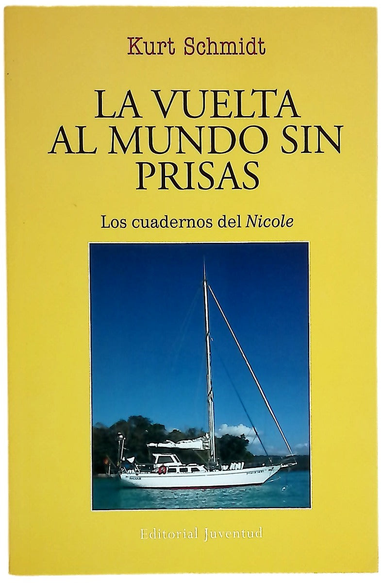 La vuelta al mundo sin prisas los cuadernos del "Nicole", con los diarios de Elena Serrano
