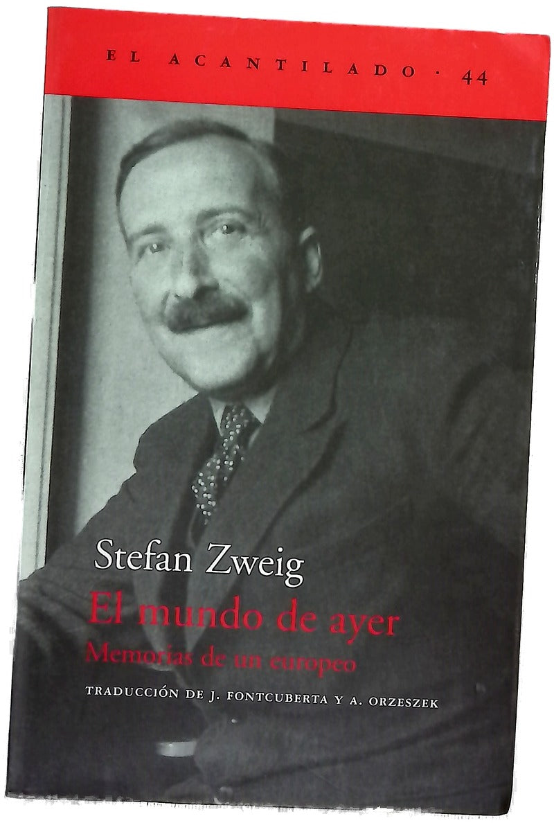 El mundo de ayer memorias de un europeo