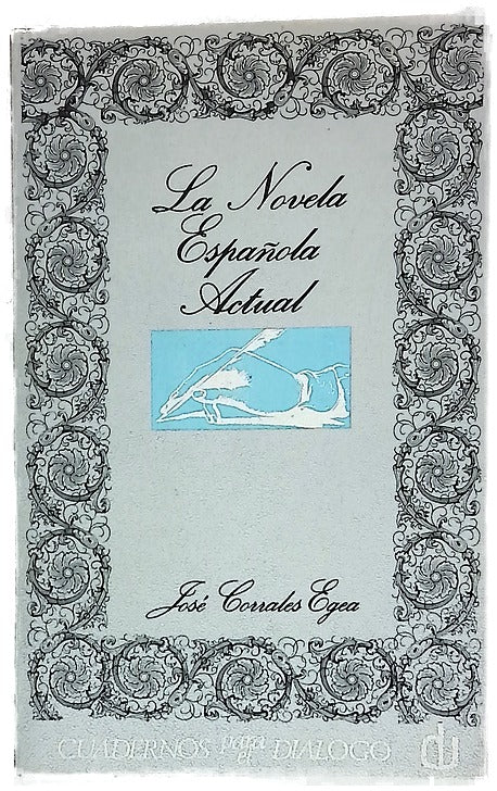 La novela española actual : (Ensayo de ordenación)...