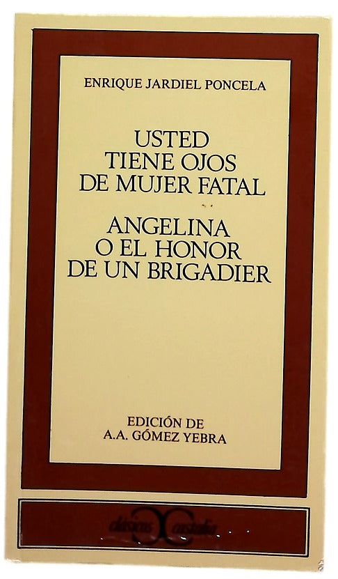 Usted tiene ojos de mujer fatal ; Angelina o El honor de un brigadier