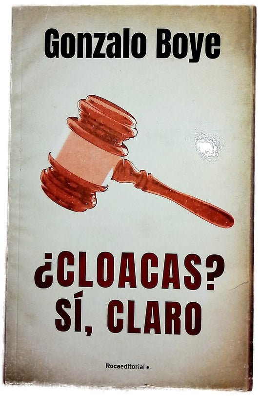 ¿Cloacas? Sí, claro