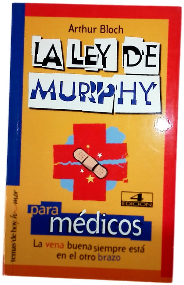 La ley de Murphy para médicos la vena buena siempre está en el otro brazo