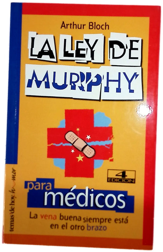La ley de Murphy para médicos la vena buena siempre está en el otro brazo