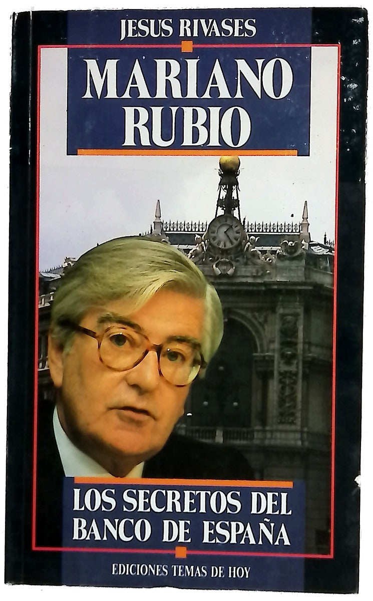 Mariano Rubio los secretos del banco de España
