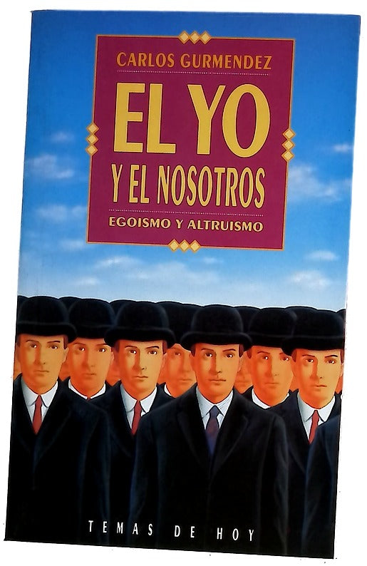 El yo y el nosotros (egoísmo y altruismo)