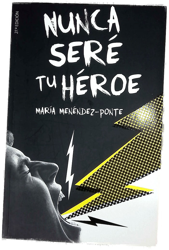 Nunca seré tu héroe