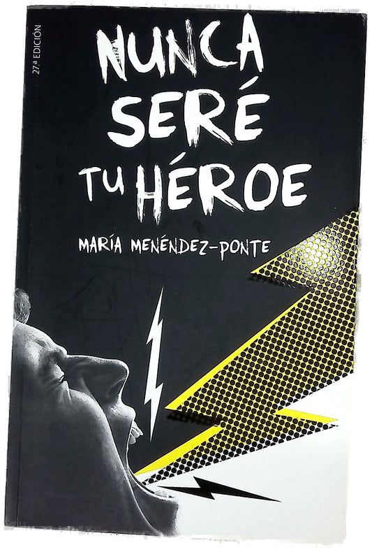 Nunca seré tu héroe