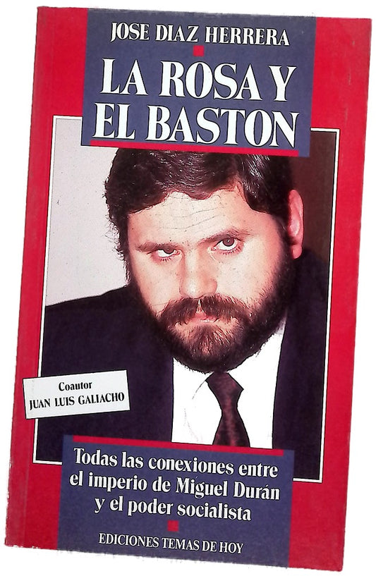 La rosa y el bastón todas las conexiones entre el imperio de Miguel Durán y el poder socialista