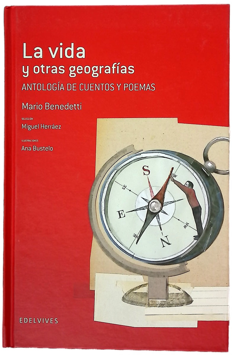 La vida y otras geografías : antología de cuentos y poemas