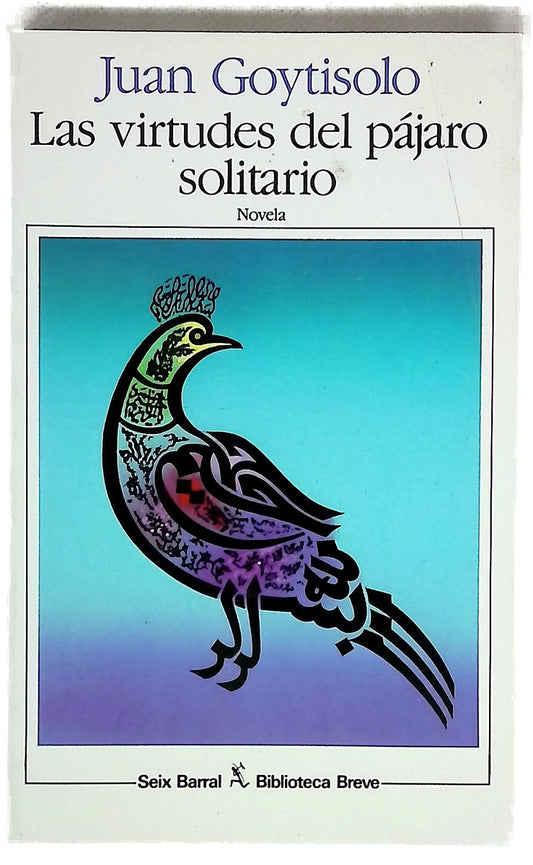 Las virtudes del pájaro solitario