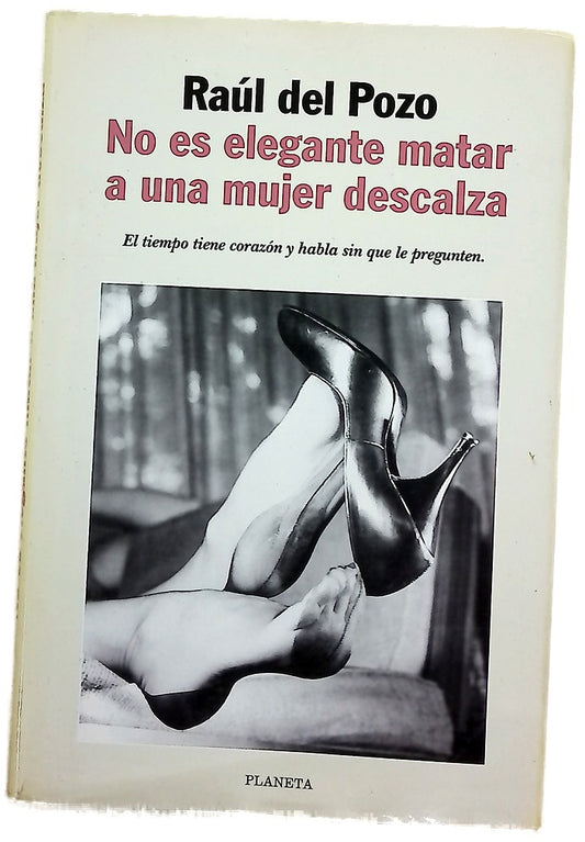 No es elegante matar a una mujer descalza