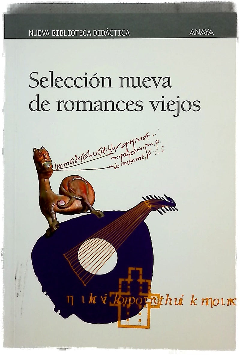 Selección nueva de romances viejos