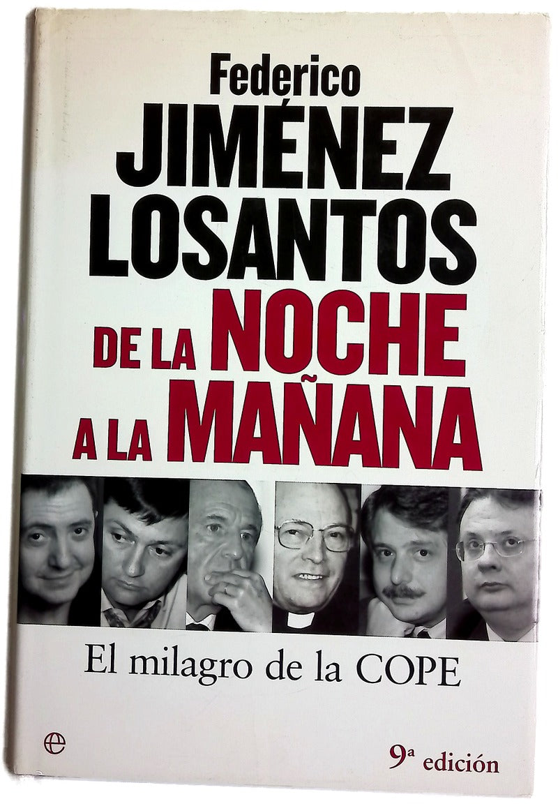 De la noche a la mañana el milagro de la COPE
