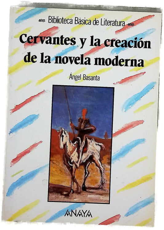 Cervantes y la creación de la novela moderna