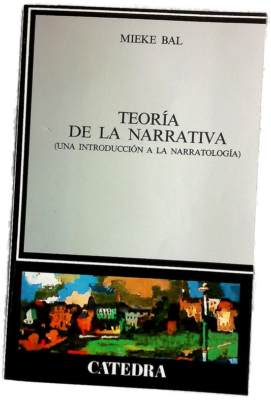 Teoría de la narrativa (una introducción a la narratología)