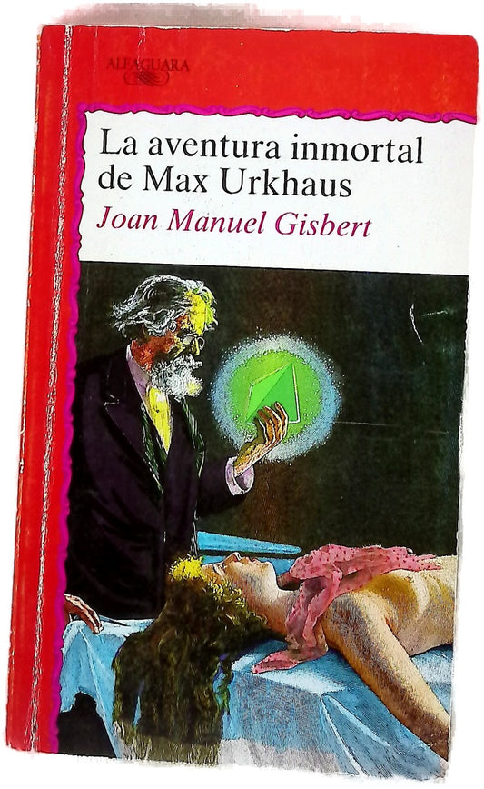 La aventura inmortal de Max Urkhaus