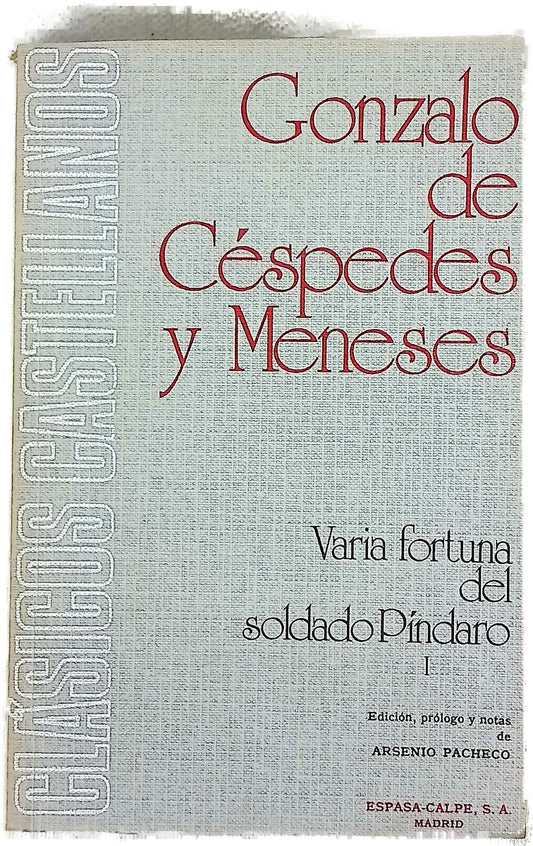 Varia fortuna del soldado Píndaro I