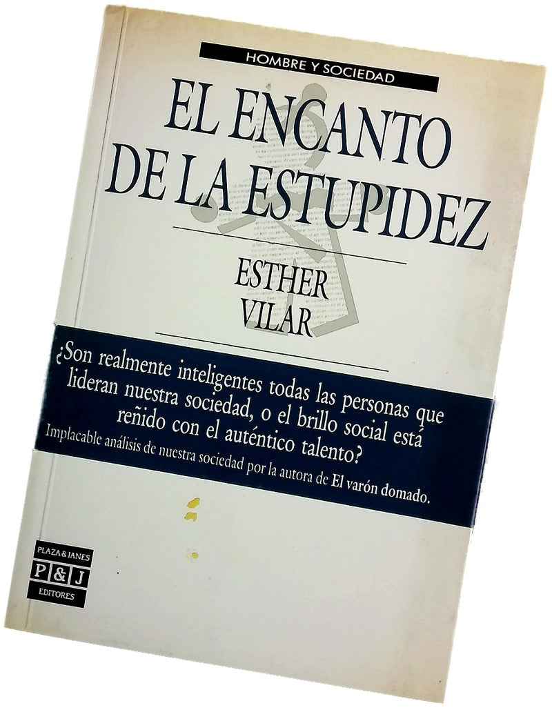 El encanto de la estupidez