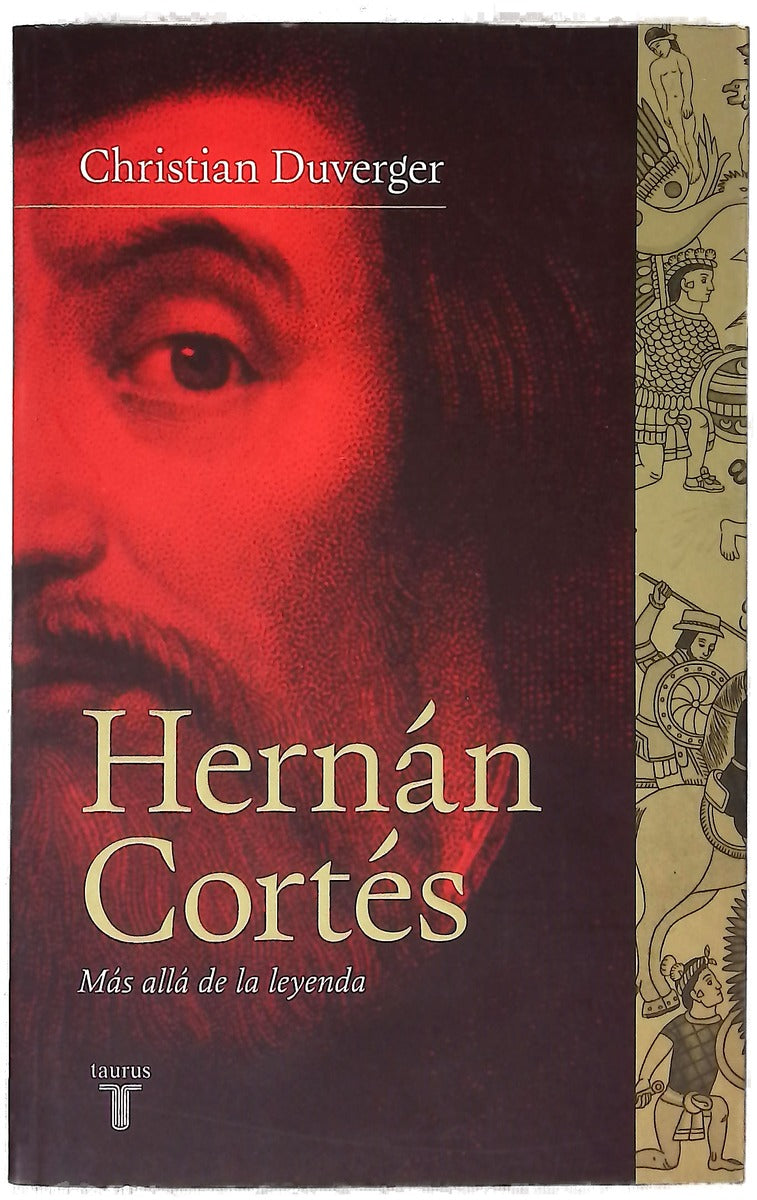 Hernán Cortés : más allá de la leyenda