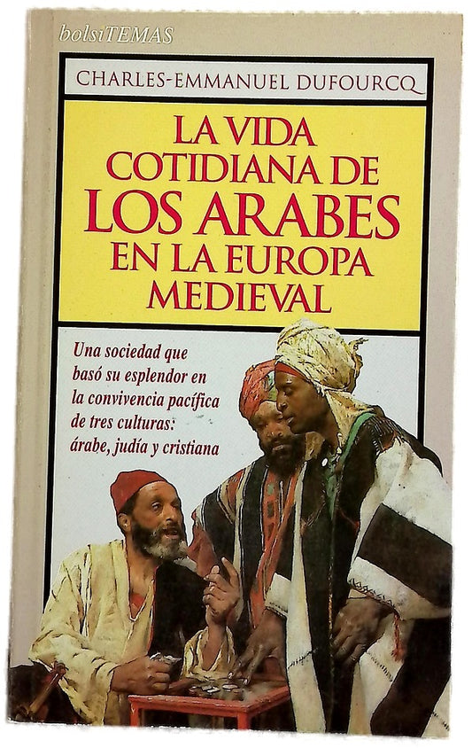 La vida cotidiana de los árabes en la Europa medieval