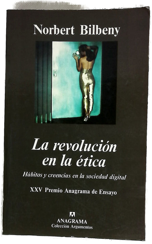 La revolución en la ética hábitos y creencias en la sociedad digital