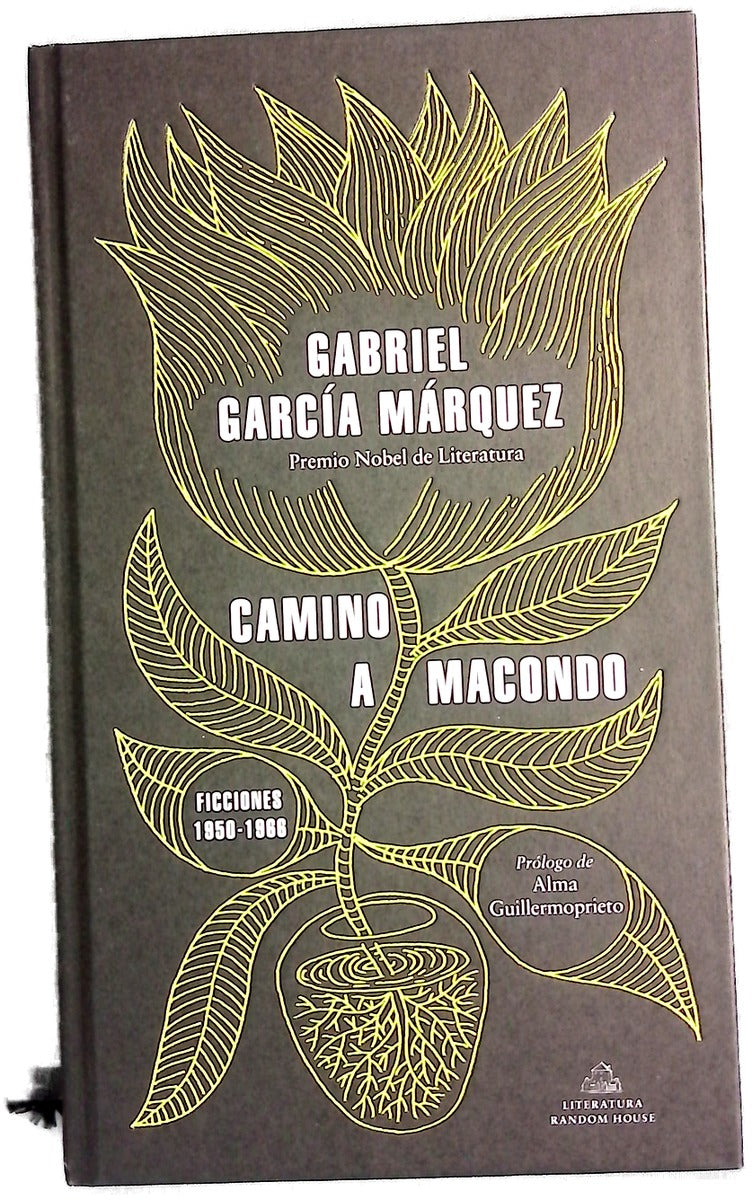 Camino a Macondo : ficciones 1950-1966