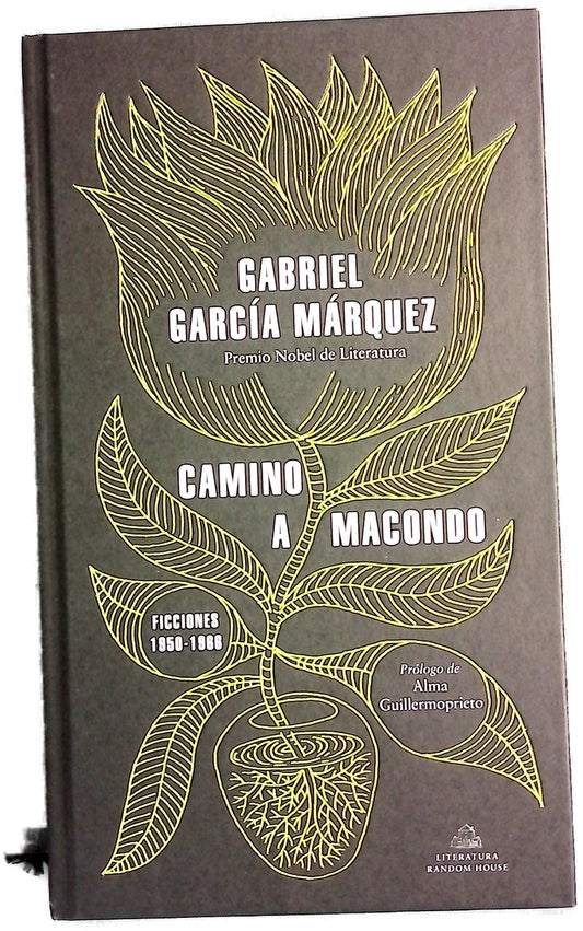 Camino a Macondo : ficciones 1950-1966