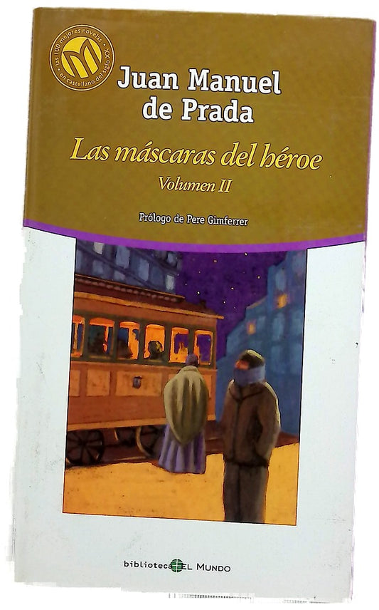 Las máscaras del héroe Vol II 