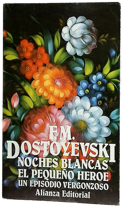 Noches blancas ; El pequeño héroe ; Un episodio vergonzoso