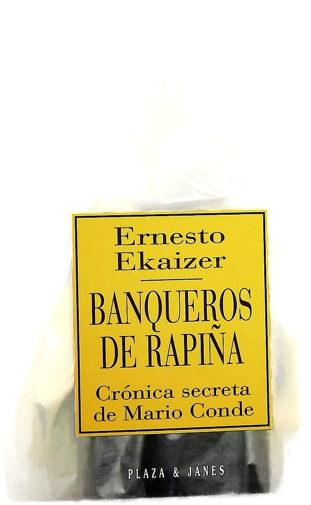 Banqueros de rapiña crónica secreta de Mario Conde