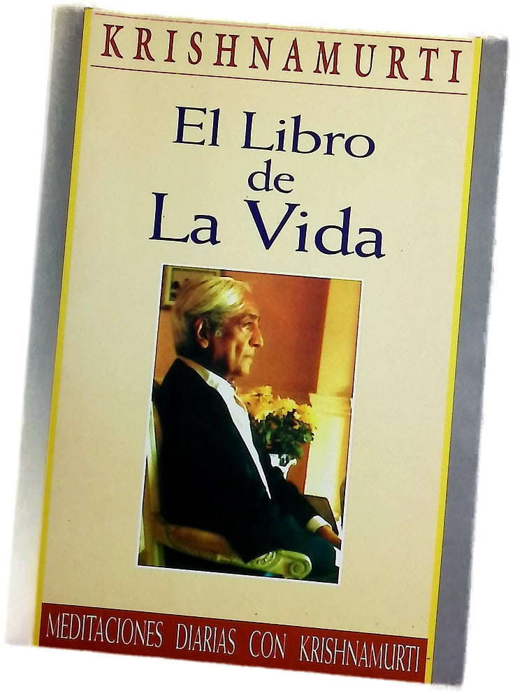 El libro de la vida : meditaciones diarias con Krishnamurti