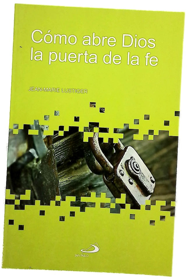 Cómo abre Dios la puerta de la fe