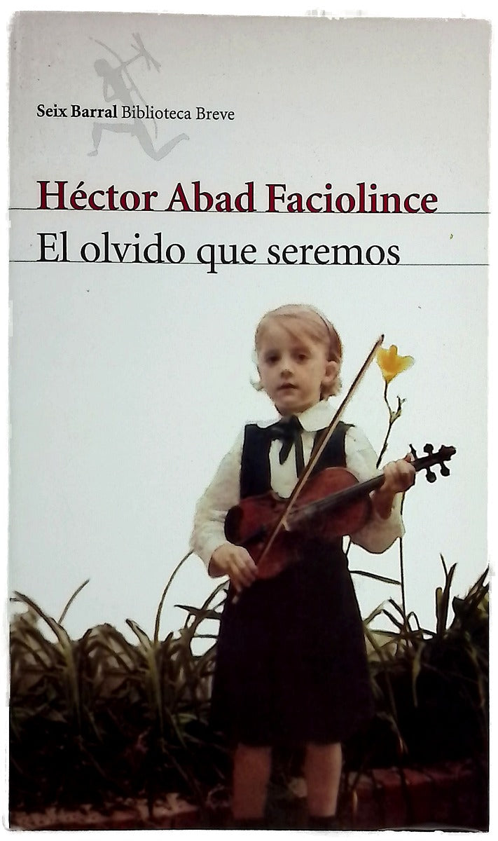El olvido que seremos