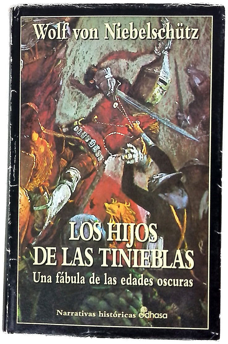 Los hijos de las tinieblas una fábula de las edades oscuras