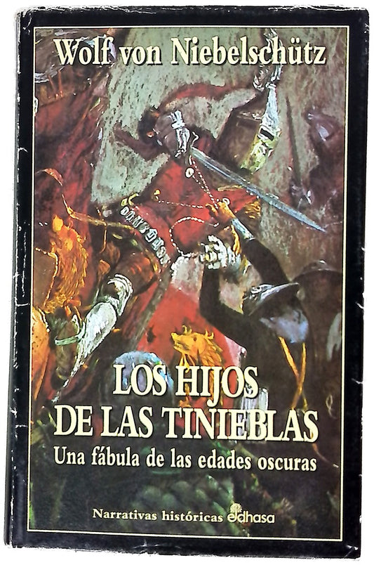 Los hijos de las tinieblas una fábula de las edades oscuras