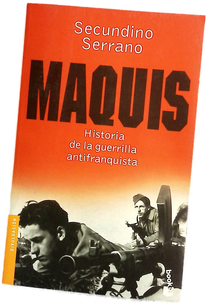 Maquis : historia de la guerrilla antifranquista