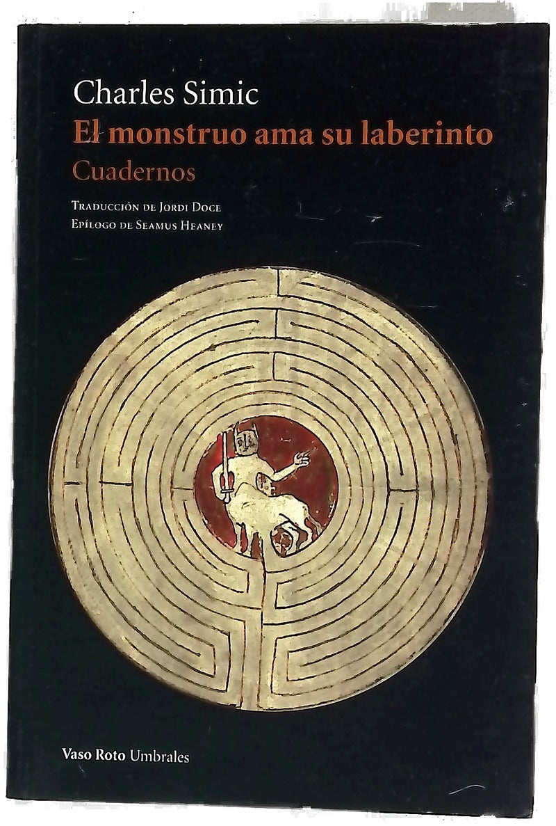 El monstruo ama su laberinto : cuadernos