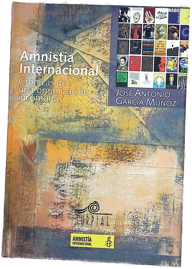 Amnistía Internacional crónicas de una organización incómoda