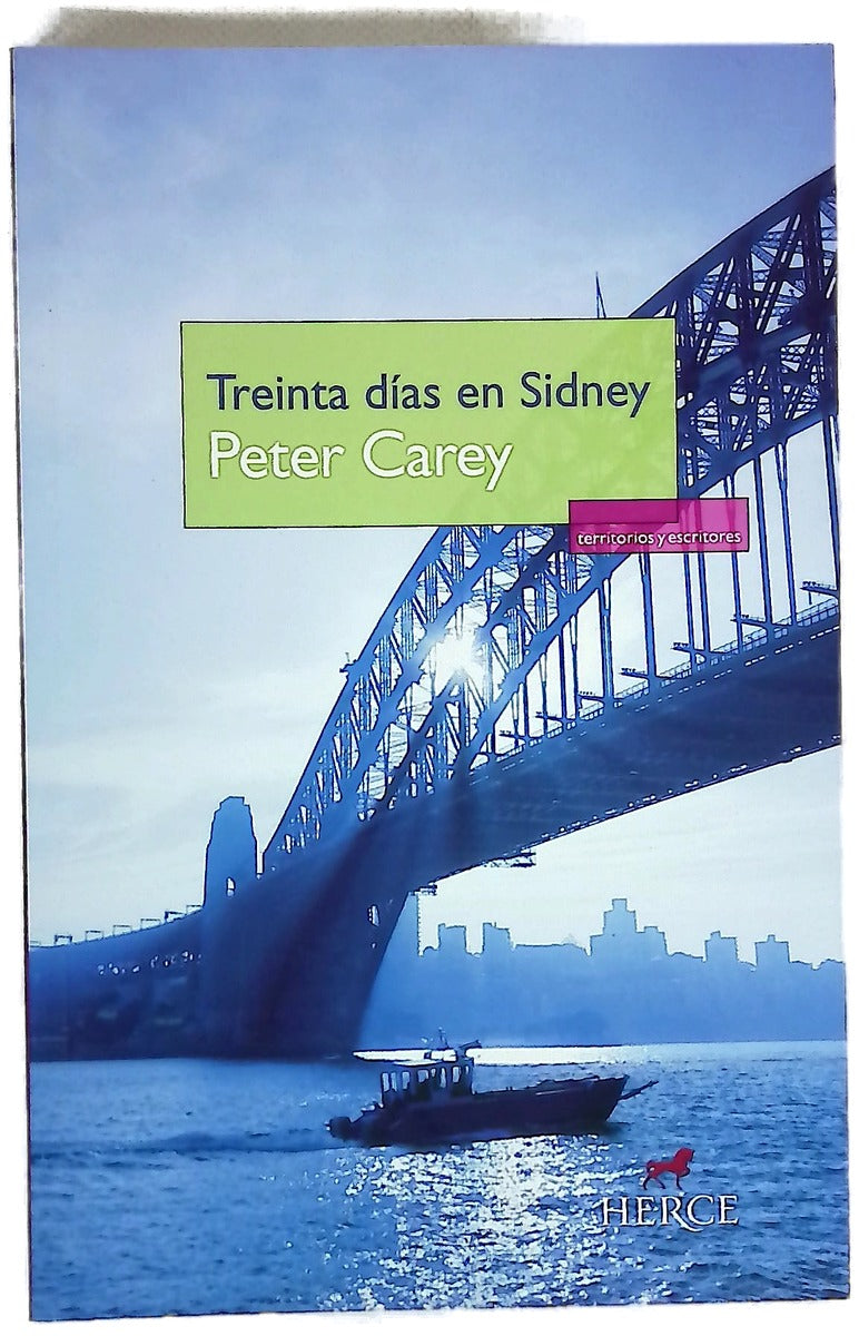 Treinta días en Sidney una crónica desaforada