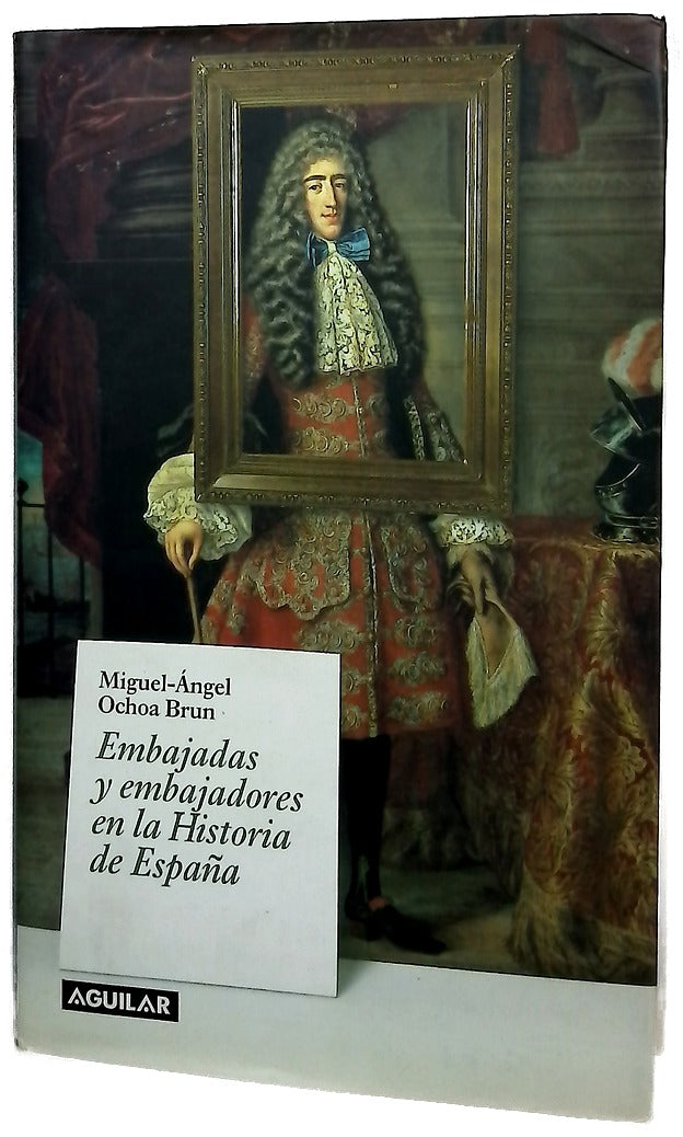 Embajadas y embajadores en la historia de España