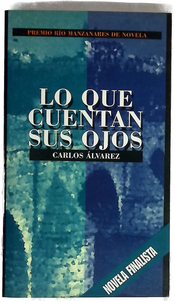 Lo que cuentan sus ojos