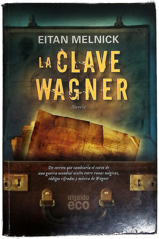 La clave Wagner