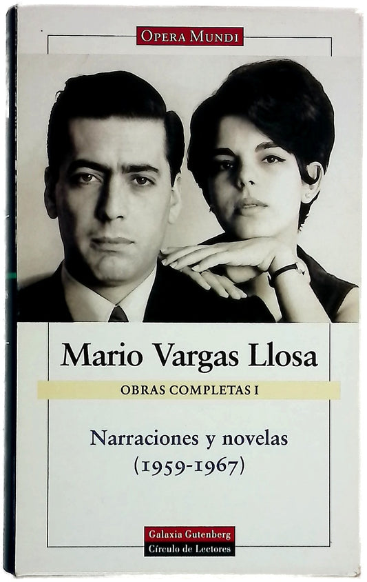 Obras Completas I. Narraciones y novelas (1959-1967)