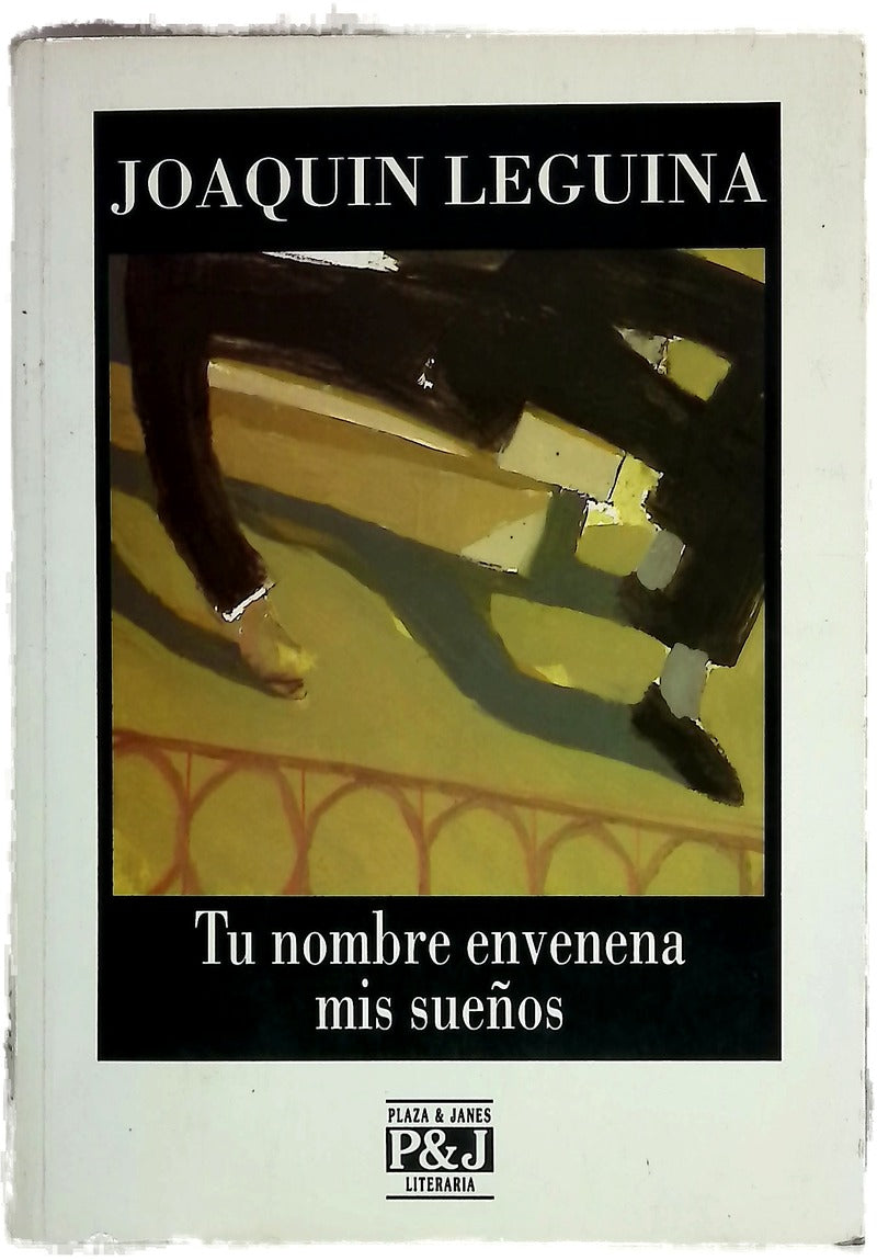 Tu nombre envenena mis sueños