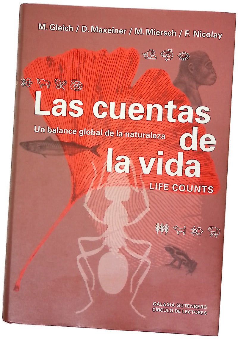 Las cuentas de la vida Life counts : un balance global de la naturaleza