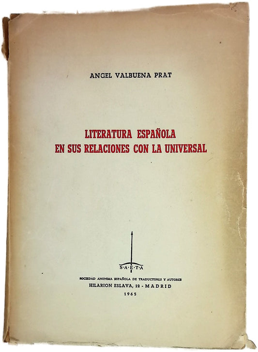 Literatura española en sus relaciones con la universal...
