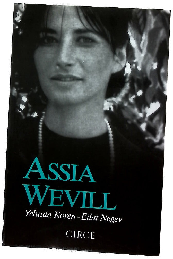 Assia Wevill : una amante de la sinrazón : Assia Wevill, rival de Sylvia Plath y amor condenado de Ted Hughes