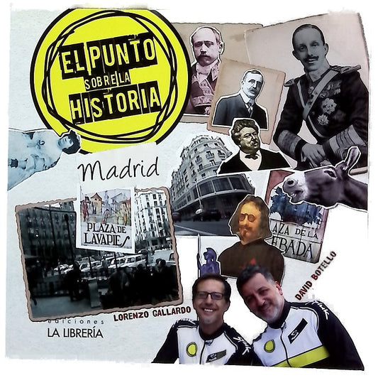 El punto sobre la historia : Madrid