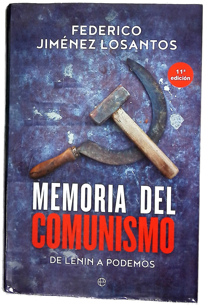 Memoria del comunismo : de Lenin a Podemos