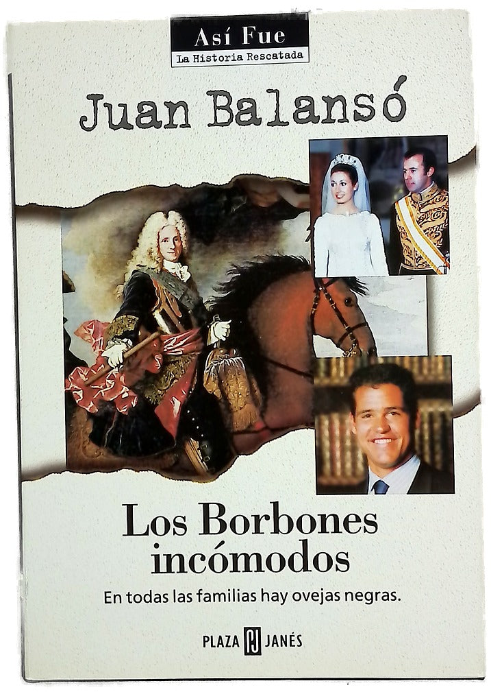 Los Borbones incómodos